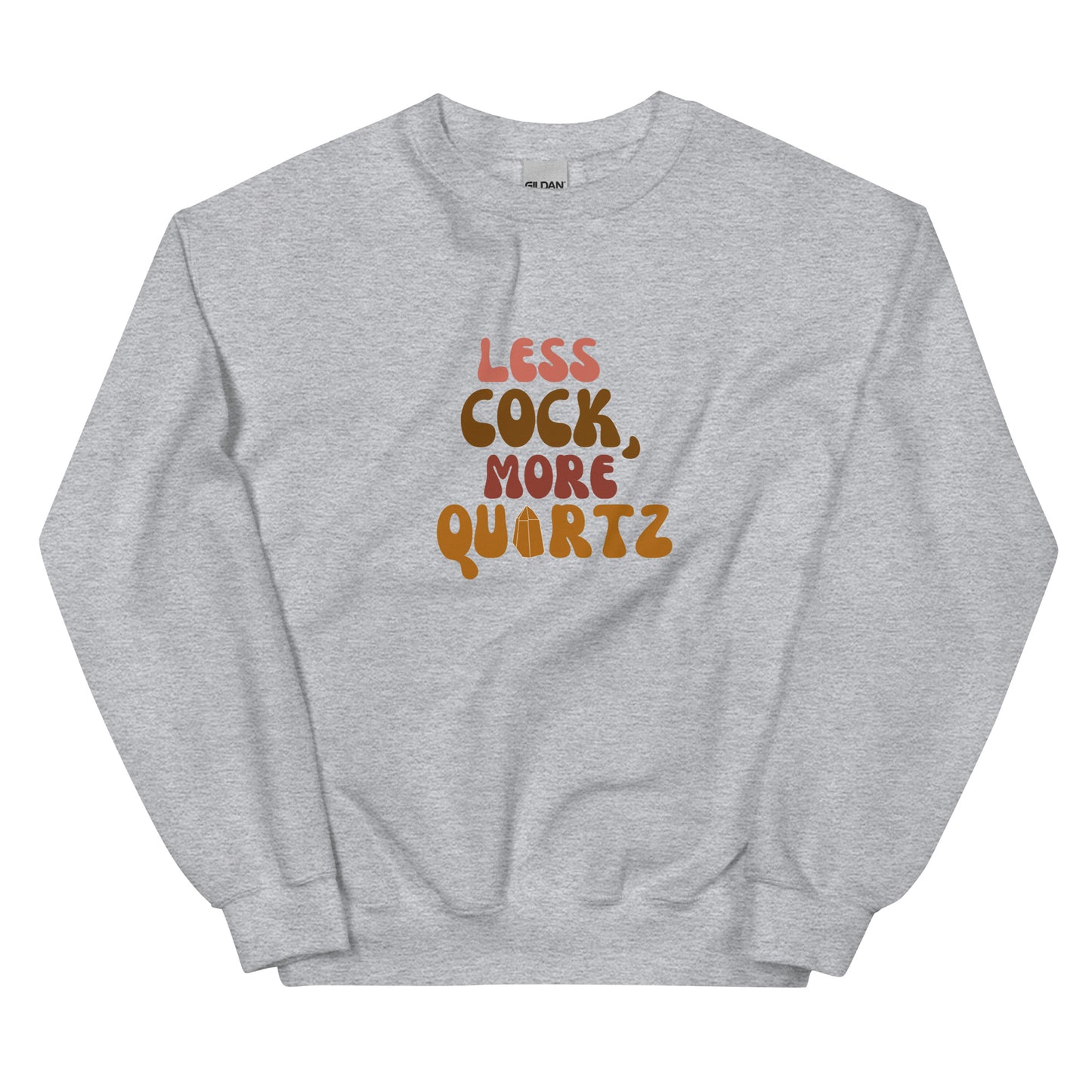 "Less Cock, More Quartz" Unisex Sweater