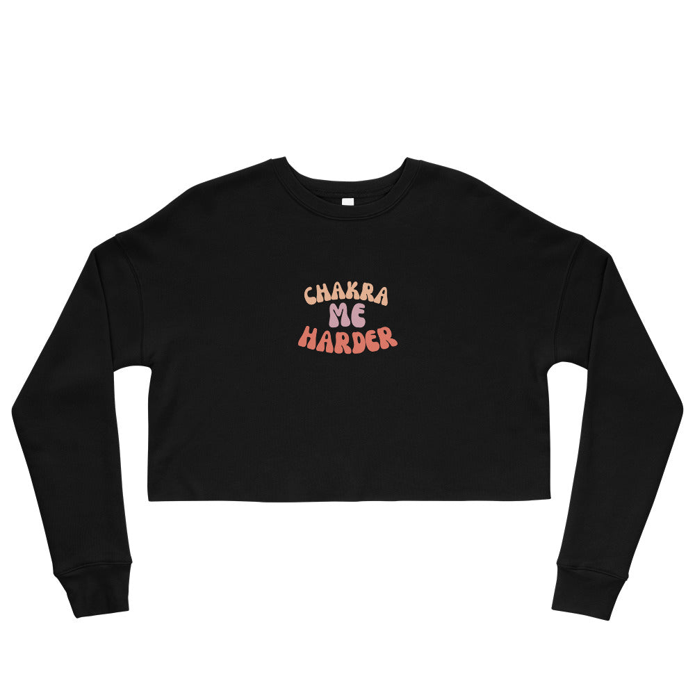 "Chakra Me Harder" Fleece Crop Sweatshirt